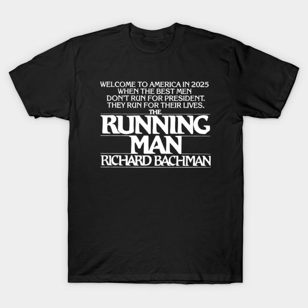 The Running Man - King First Edition Series T-Shirt by TheUnseenPeril